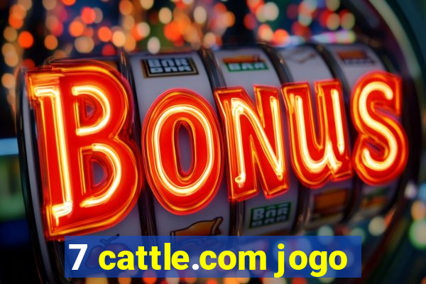 7 cattle.com jogo